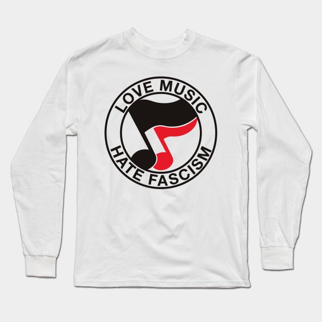 love music haste fascis antifa Long Sleeve T-Shirt by reyboot